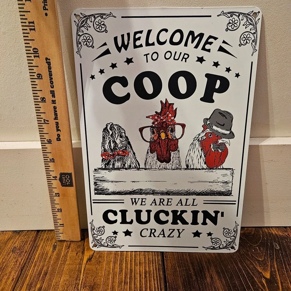 Welcome to Our Coop Metal Sign Farmhouse Chicken‎ Wall Decor Cluckin' Crazy 12
